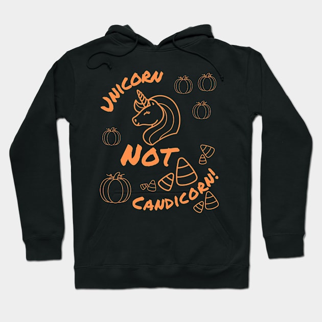 UniCorn Not Candicorn! Hoodie by MiracleROLart